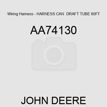 Wiring Harness - HARNESS, CAN,  DRAFT TUBE, 60FT AA74130