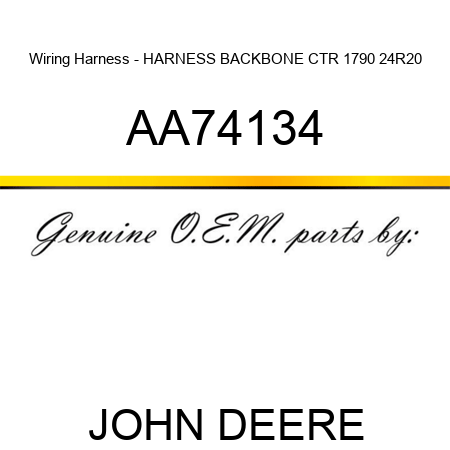 Wiring Harness - HARNESS, BACKBONE, CTR 1790 24R20 AA74134