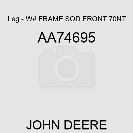 Leg - W# FRAME SOD FRONT 70NT AA74695