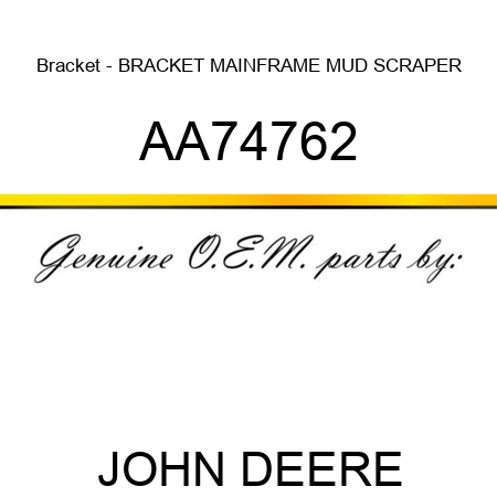 Bracket - BRACKET, MAINFRAME MUD SCRAPER AA74762
