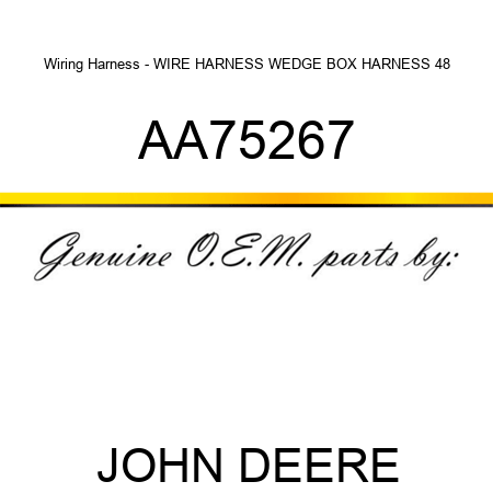 Wiring Harness - WIRE HARNESS WEDGE BOX HARNESS, 48 AA75267