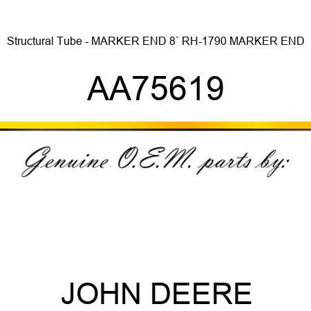 Structural Tube - MARKER END 8` RH-1790 MARKER END AA75619