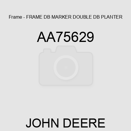 Frame - FRAME, DB MARKER DOUBLE, DB PLANTER AA75629