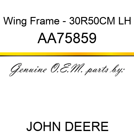 Wing Frame - 30R50CM, LH AA75859