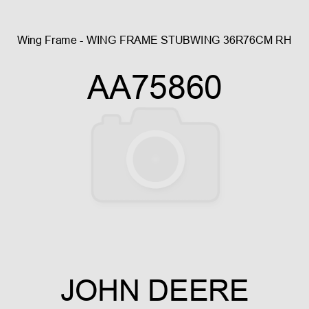 Wing Frame - WING FRAME, STUBWING, 36R76CM, RH AA75860