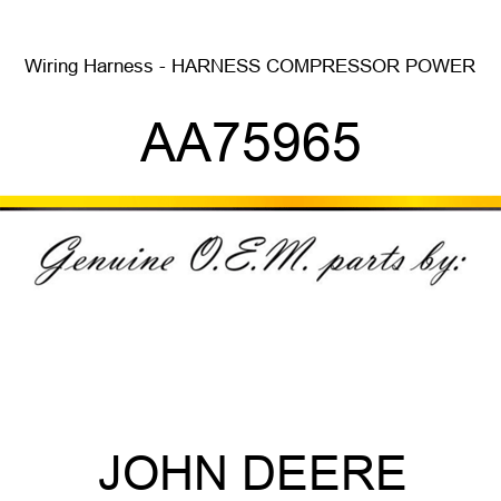 Wiring Harness - HARNESS, COMPRESSOR POWER AA75965