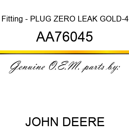 Fitting - PLUG, ZERO LEAK GOLD,-4 AA76045