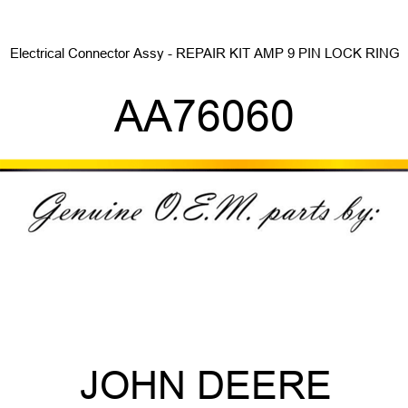 Electrical Connector Assy - REPAIR KIT AMP 9 PIN LOCK RING AA76060