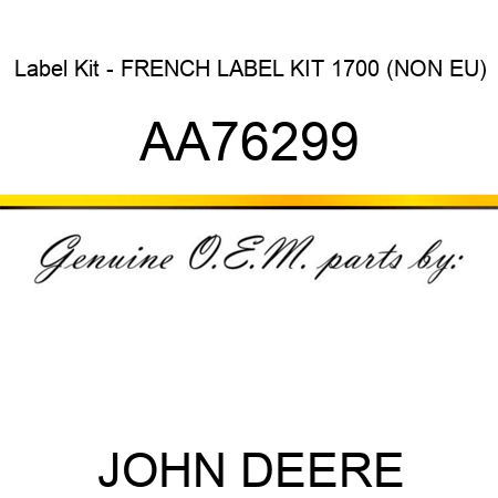 Label Kit - FRENCH LABEL KIT 1700 (NON EU) AA76299