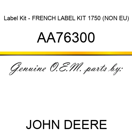 Label Kit - FRENCH LABEL KIT 1750 (NON EU) AA76300