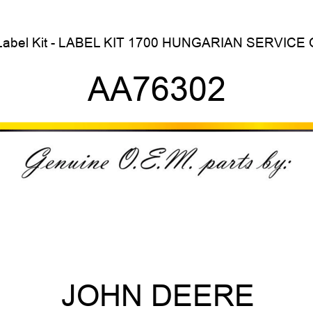 Label Kit - LABEL KIT, 1700 HUNGARIAN SERVICE O AA76302