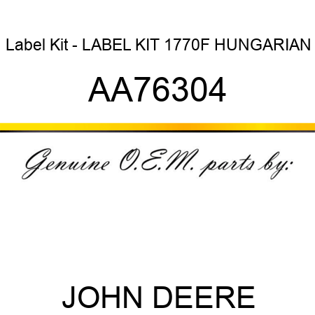 Label Kit - LABEL KIT, 1770F HUNGARIAN AA76304