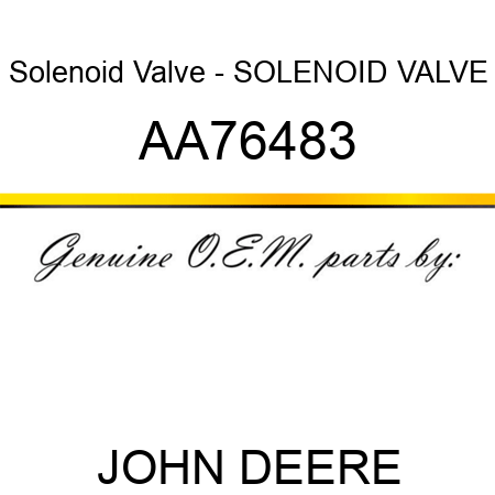 Solenoid Valve - SOLENOID VALVE AA76483
