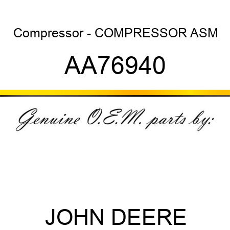 Compressor - COMPRESSOR ASM AA76940