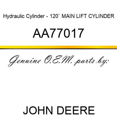 Hydraulic Cylinder - 120` MAIN LIFT CYLINDER AA77017