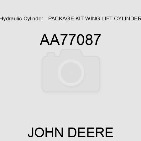 Hydraulic Cylinder - PACKAGE KIT, WING LIFT CYLINDER AA77087