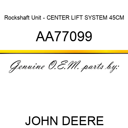 Rockshaft Unit - CENTER LIFT SYSTEM, 45CM AA77099