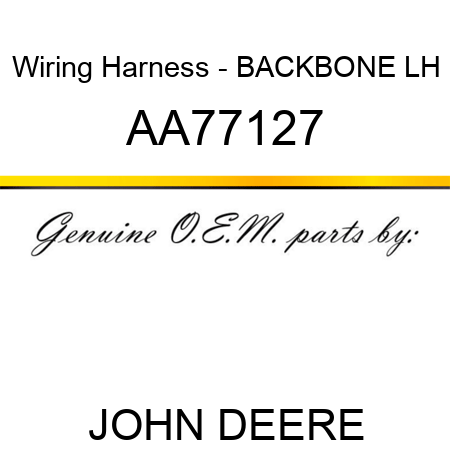 Wiring Harness - BACKBONE, LH AA77127