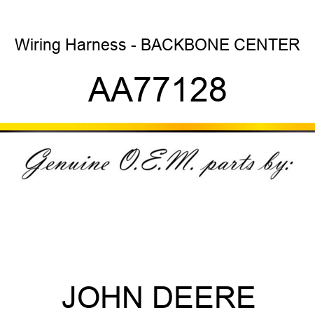 Wiring Harness - BACKBONE, CENTER AA77128