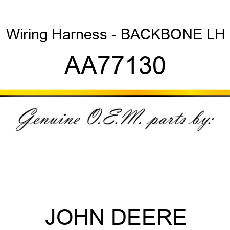 Wiring Harness - BACKBONE, LH AA77130