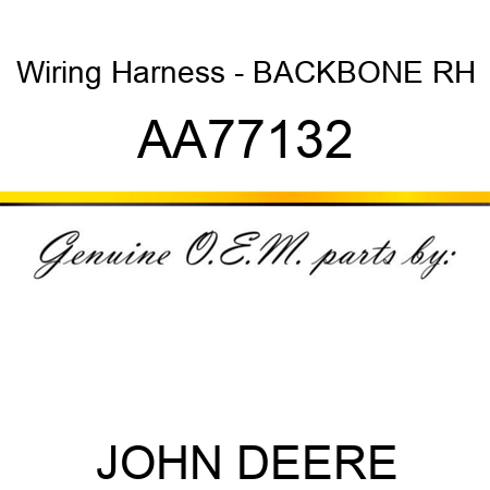 Wiring Harness - BACKBONE, RH AA77132