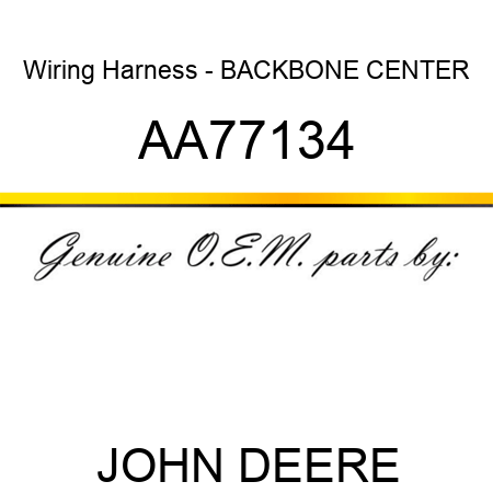 Wiring Harness - BACKBONE, CENTER AA77134