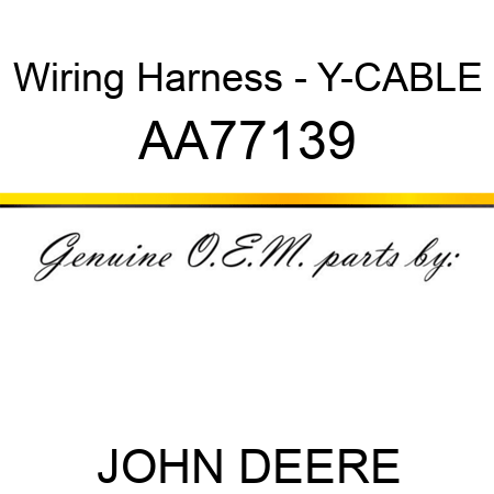 Wiring Harness - Y-CABLE AA77139