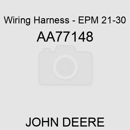 Wiring Harness - EPM, 21-30 AA77148