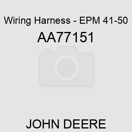 Wiring Harness - EPM, 41-50 AA77151