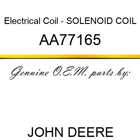 Electrical Coil - SOLENOID COIL AA77165