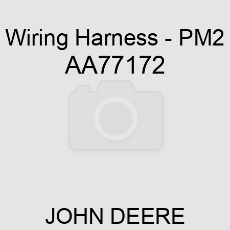 Wiring Harness - PM2 AA77172