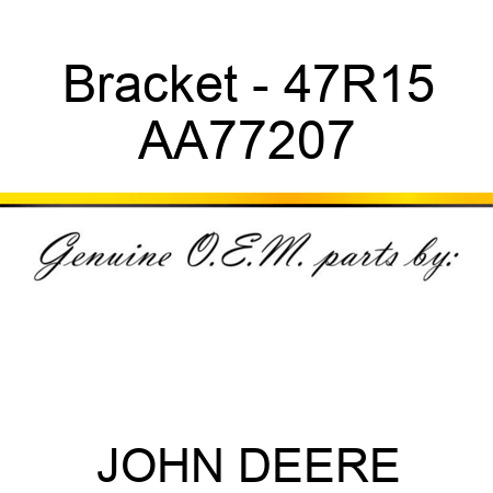 Bracket - 47R15 AA77207