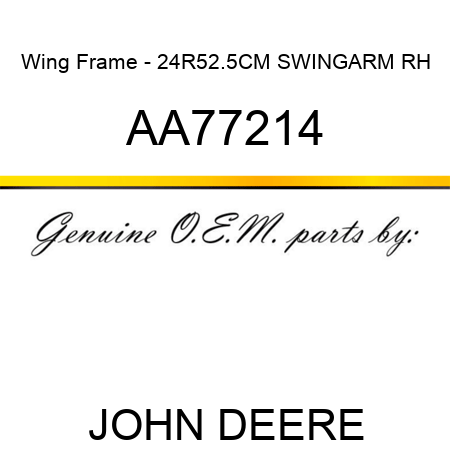 Wing Frame - 24R52.5CM SWINGARM, RH AA77214