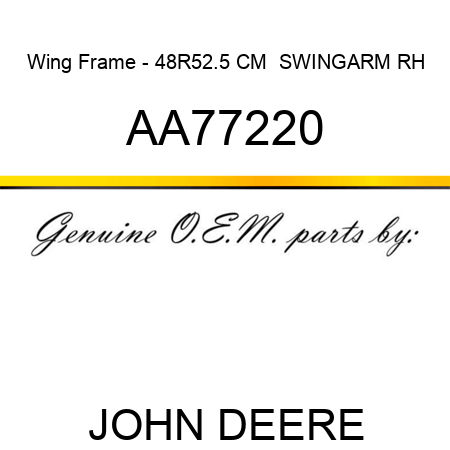 Wing Frame - 48R52.5 CM  SWINGARM, RH AA77220