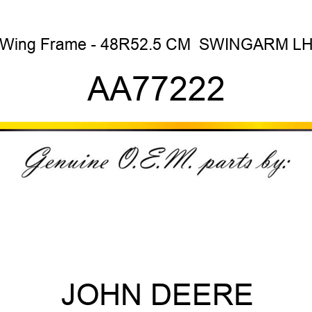 Wing Frame - 48R52.5 CM  SWINGARM, LH AA77222