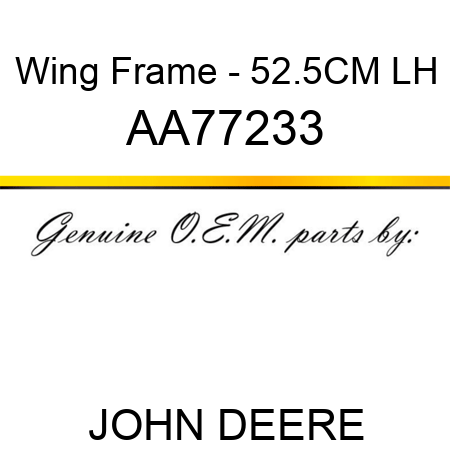 Wing Frame - 52.5CM, LH AA77233