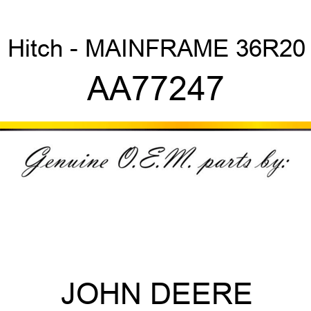 Hitch - MAINFRAME, 36R20 AA77247