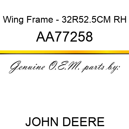 Wing Frame - 32R52.5CM, RH AA77258