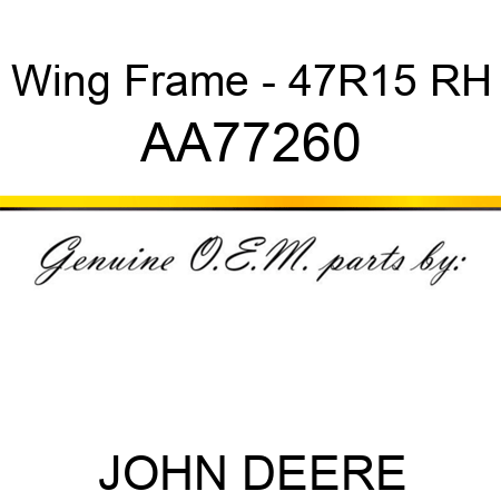 Wing Frame - 47R15, RH AA77260