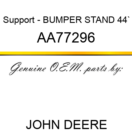 Support - BUMPER STAND 44` AA77296