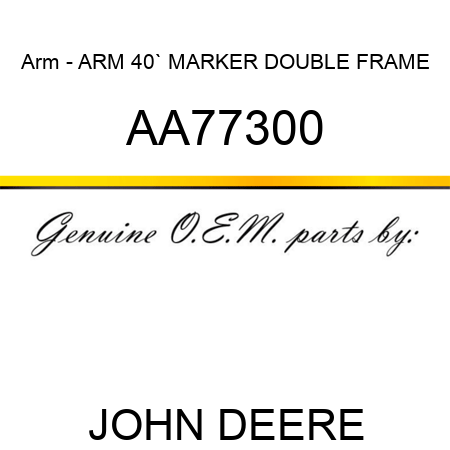 Arm - ARM, 40` MARKER DOUBLE FRAME AA77300