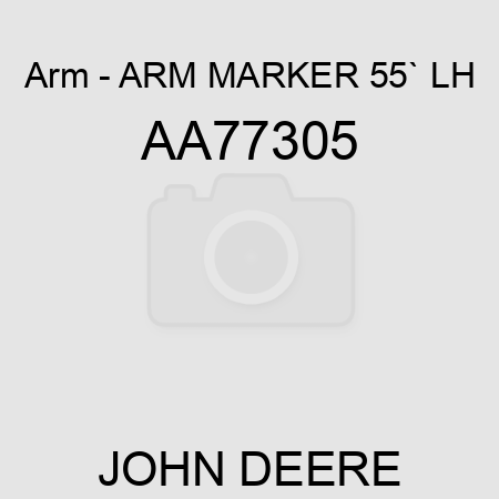 Arm - ARM, MARKER 55`, LH AA77305