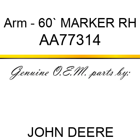 Arm - 60` MARKER, RH AA77314
