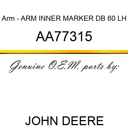 Arm - ARM, INNER MARKER, DB 60, LH AA77315