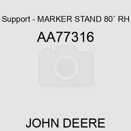 Support - MARKER STAND 80`, RH AA77316
