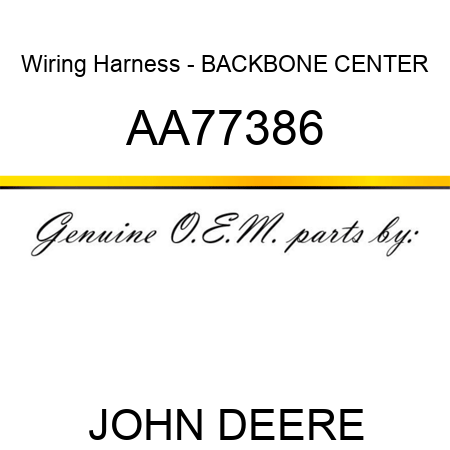 Wiring Harness - BACKBONE, CENTER AA77386