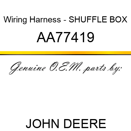 Wiring Harness - SHUFFLE BOX AA77419
