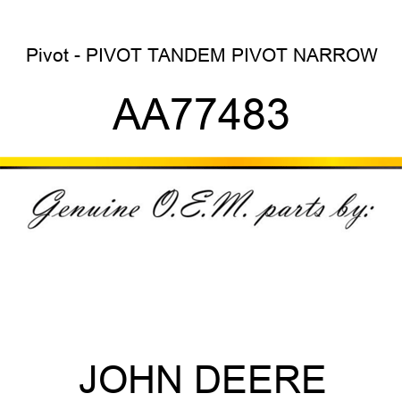 Pivot - PIVOT, TANDEM PIVOT, NARROW AA77483