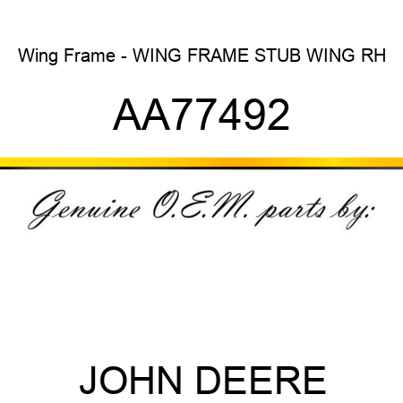 Wing Frame - WING FRAME, STUB WING, RH AA77492