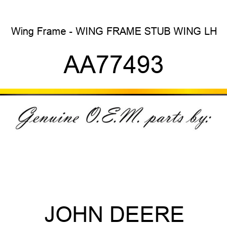 Wing Frame - WING FRAME, STUB WING, LH AA77493